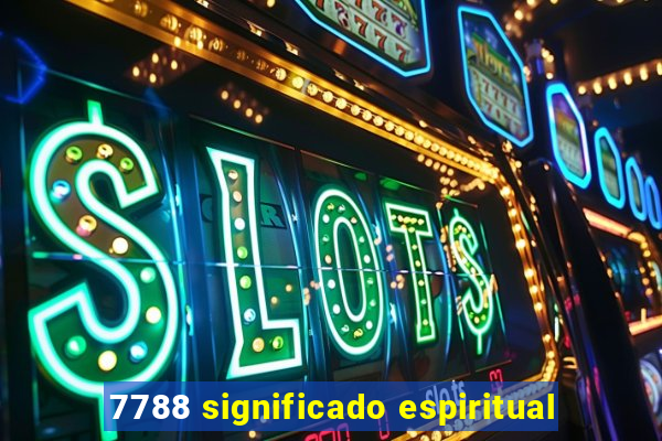 7788 significado espiritual